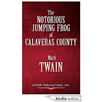 The Notorious Jumping Frog of Calaveras County (Dover Thrift Editions) [Kindle-editie]
