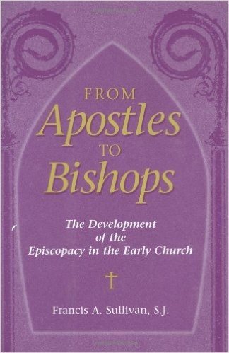 From Apostles to Bishops: The Development of the Episcopacy in the Early Church