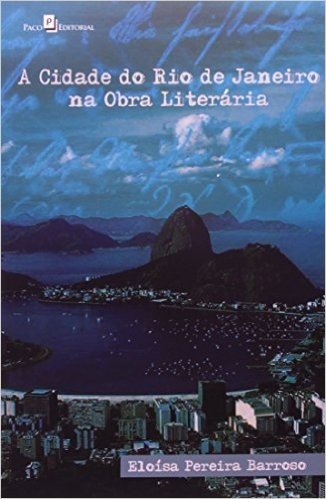 A Cidade Do Rio De Janeiro Na Obra Literária