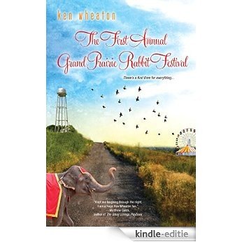 The First Annual Grand Prairie Rabbit Festival [Kindle-editie]