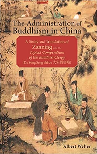 indir The Administration of Buddhism in China: A Study and Translation of Zanning and the Topical Compendium of the Buddhist Clergy (Da Song Seng shilue)
