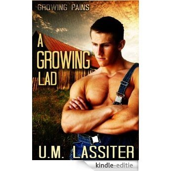 A Growing Lad (Growing Pains Book 1) (English Edition) [Kindle-editie]
