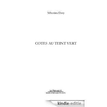 Côtes au teint vert (FICTION) [Kindle-editie]