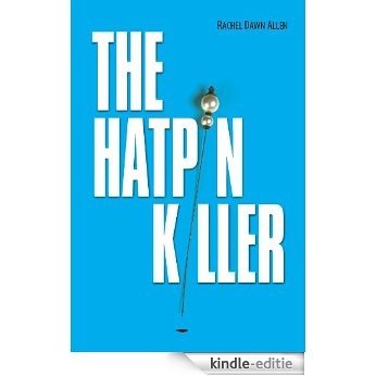 The Hatpin Killer (English Edition) [Kindle-editie]