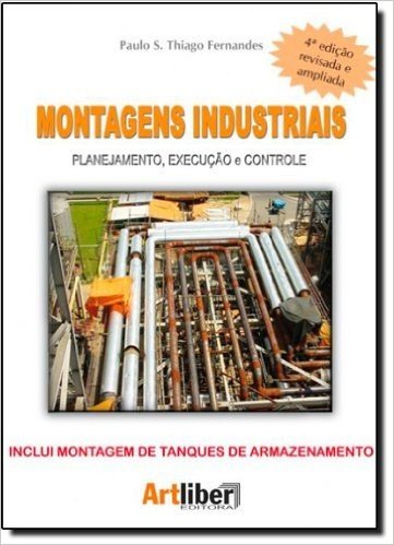 Montagens Industriais. Planejamento, Execução e Controle