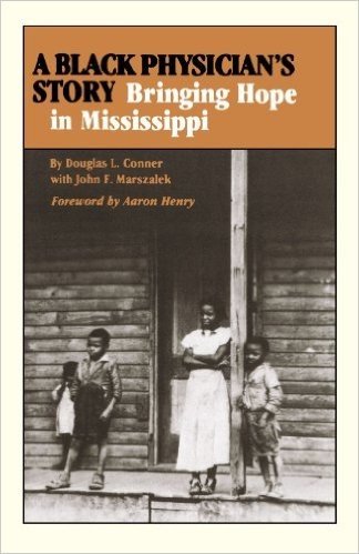 A Black Physician's Story: Bringing Hope in Mississippi