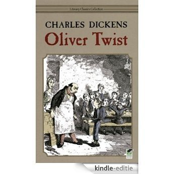Oliver Twist - Full Version (Illustrated and Annotated) (Literary Classics Collection Book 68) (English Edition) [Kindle-editie]