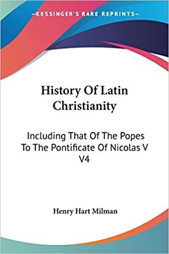 indir History Of Latin Christianity: Including That Of The Popes To The Pontificate Of Nicolas V V4
