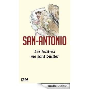 Les huîtres me font bâiller (San-Antonio) [Kindle-editie]
