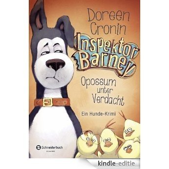 Inspektor Barney - Ein Hunde-Krimi, Band 02: Opossum unter Verdacht (German Edition) [Kindle-editie]