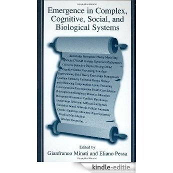 Emergence in Complex, Cognitive, Social, and Biological Systems [Kindle-editie]