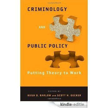 Criminology and Public Policy: Putting Theory to Work [Kindle-editie]