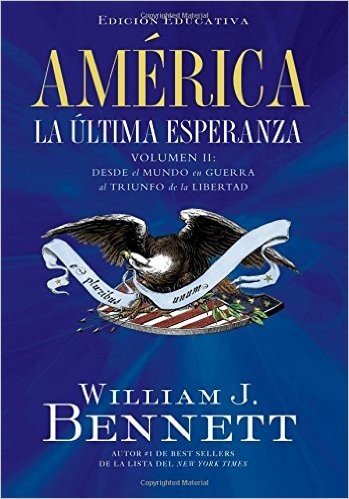 America la Ultima Esperanza, Volumen II: Desde el Mundo en Guerra al Triunfo de la Libertad 1914-1989