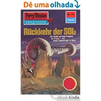 Perry Rhodan 771: Rückkehr der Sol (Heftroman): Perry Rhodan-Zyklus "Aphilie" (Perry Rhodan-Erstauflage) (German Edition) [eBook Kindle]