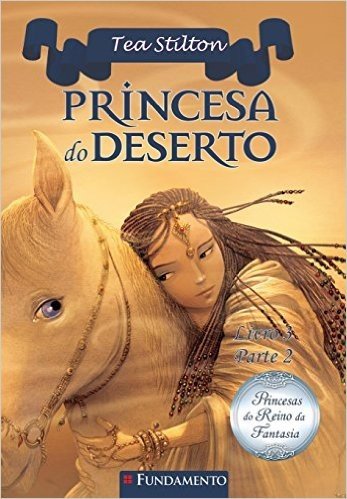 Princesas do Reino da Fantasia. Princesa do Deserto 2