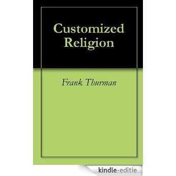 Customized Religion (English Edition) [Kindle-editie]