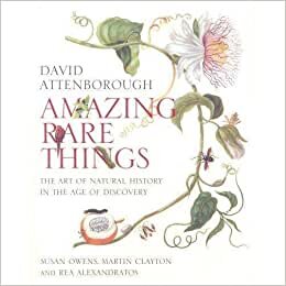indir Amazing Rare Things: The Art of Natural History in the Age of Discovery