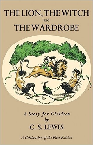 The Lion, the Witch and the Wardrobe: A Celebration of the First Edition