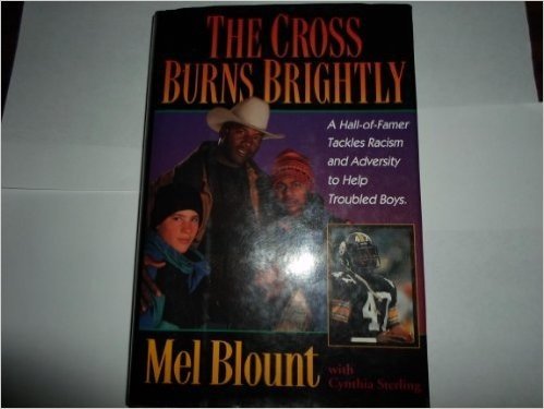The Cross Burns Brightly: A Hall-Of-Famer Tackles Racism and Adversity to Help Troubled Boys