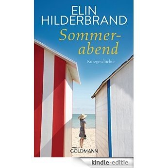 Sommerabend: E-Book Only Kurzgeschichte (German Edition) [Kindle-editie]