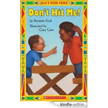 Just For You!: Don't Hit Me! [Kindle-editie]