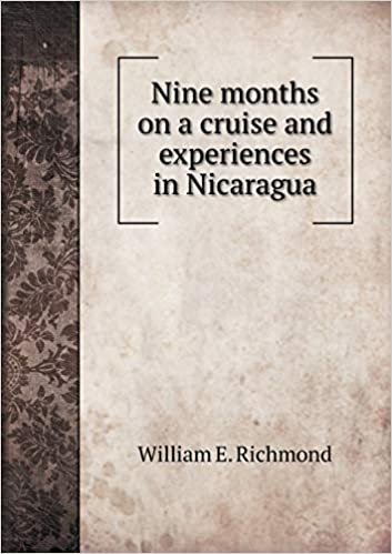 Nine Months on a Cruise and Experiences in Nicaragua