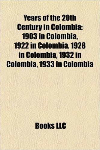 Years of the 20th Century in Colombia: 1903 in Colombia, 1922 in Colombia, 1928 in Colombia, 1932 in Colombia, 1933 in Colombia