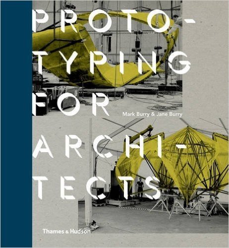 Prototyping for Architects: Real Building for the Next Generation of Digital Designers