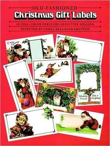 Old-Fashioned Christmas Gift Labels: 38 Full-Color Pressure-Sensitive Designs