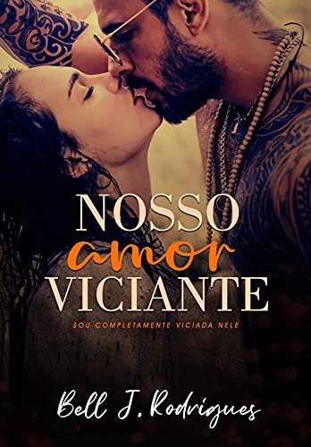 Nosso amor viciante