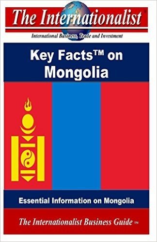 Key Facts on Mongolia: Essential Information on Mongolia