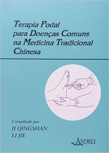 Terapia Podal para Doenças Comuns na Medicina Tradicional Chinesa