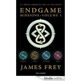 Endgame : Missions (volume 1). Chiyoko, Marcus, Alice, Kala [Kindle-editie]