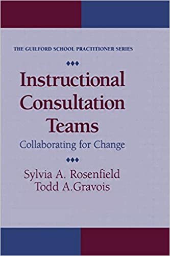 Instructional Consultation Teams: Collaborating For Change (Guilford School Psychology)