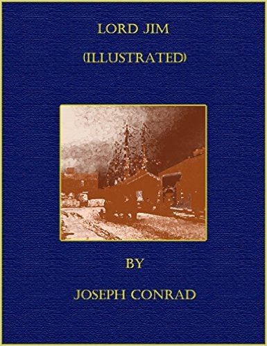 Lord Jim (Illustrated) (English Edition)