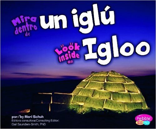 Mira Dentro de Un Iglu/Look Inside an Igloo