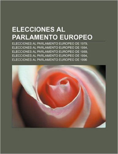 Elecciones Al Parlamento Europeo: Elecciones Al Parlamento Europeo de 1979, Elecciones Al Parlamento Europeo de 1984