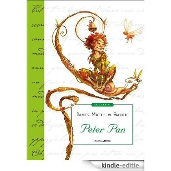 Peter Pan (Mondadori) (I Classici) (Italian Edition) [Kindle-editie]