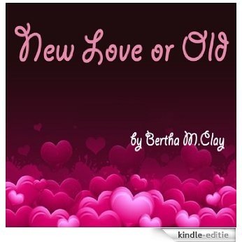 New Love or Old; Faith and Trust (English Edition) [Kindle-editie]