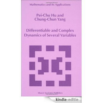 Differentiable and Complex Dynamics of Several Variables (Mathematics and Its Applications) [Kindle-editie] beoordelingen