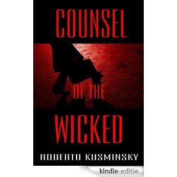 Counsel Of The Wicked (English Edition) [Kindle-editie]
