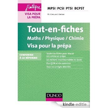 Tout-en-fiches Maths-Physique-Chimie Visa pour la prépa : MPSI PCSI PTSI BCPST (Concours Ecoles d'ingénieurs) (French Edition) [Print Replica] [Kindle-editie]