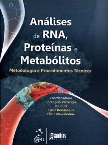 Analises De Rna, Proteinas E Metabolitos - Metodologia E Procedimentos