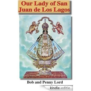 Our Lady of San Juan de Los Lagos (Many Faces of Mary Book II) (English Edition) [Kindle-editie] beoordelingen