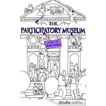 The Participatory Museum (English Edition) [Kindle-editie]