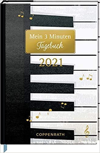 Mein 3 Minuten Tagebuch 2021 - Piano (All about music)