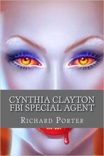 Cynthia Clayton FBI Special Agent Vixen Vampire (English Edition)