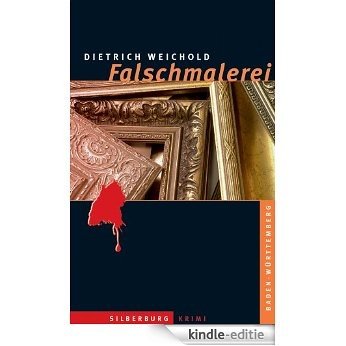 Falschmalerei: Ein Baden-Württemberg-Krimi (German Edition) [Kindle-editie] beoordelingen