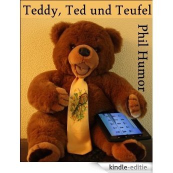 Teddy, Ted und Teufel (German Edition) [Kindle-editie]
