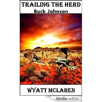 Buck Johnson: Trailing the Herd (English Edition) [Kindle-editie]